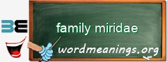 WordMeaning blackboard for family miridae